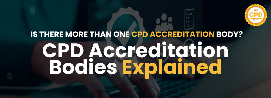 CPD Accreditation Bodies Explained